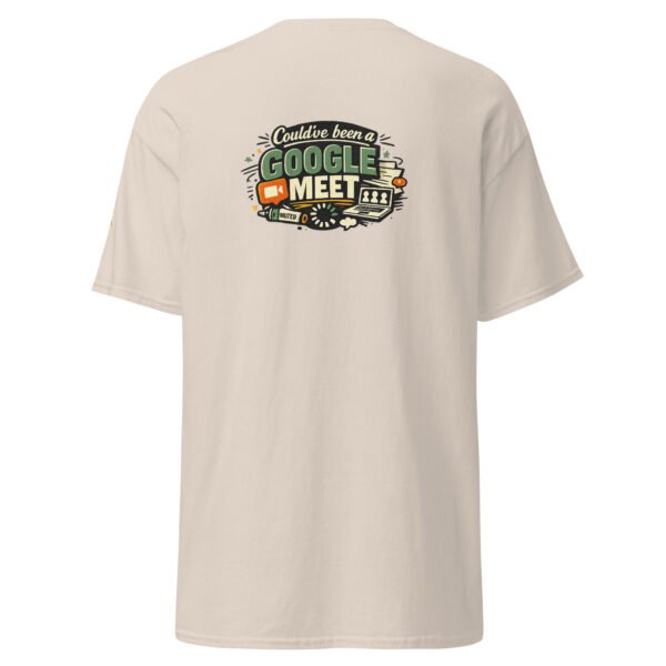 unisex-classic-tee-natural-back-6a71350e7fe5d.jpg Could've Been a Google Meet