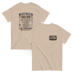 unisex-classic-tee-sand-front-and-back-6a7798cdebad4.jpg "You Might Think I Didn't See It. I Did!"