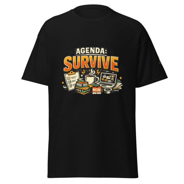 Agenda: Survive!