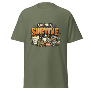 Agenda: Survive!