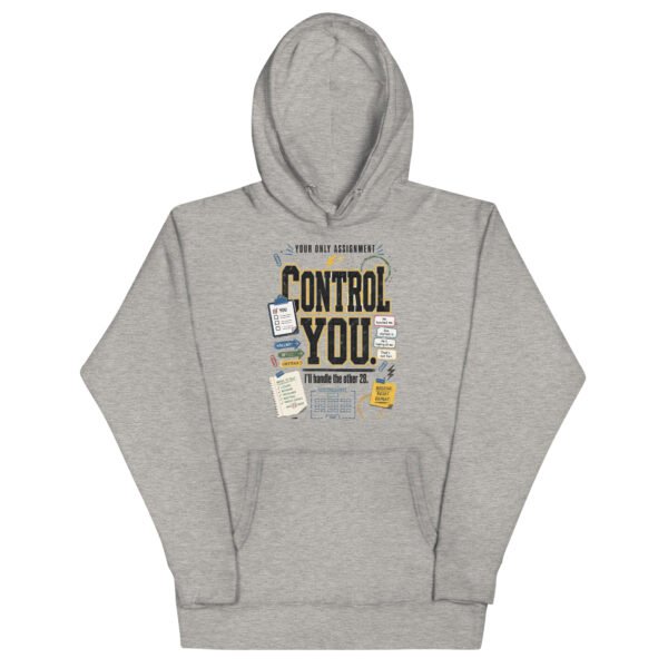 Control You! Hoodie